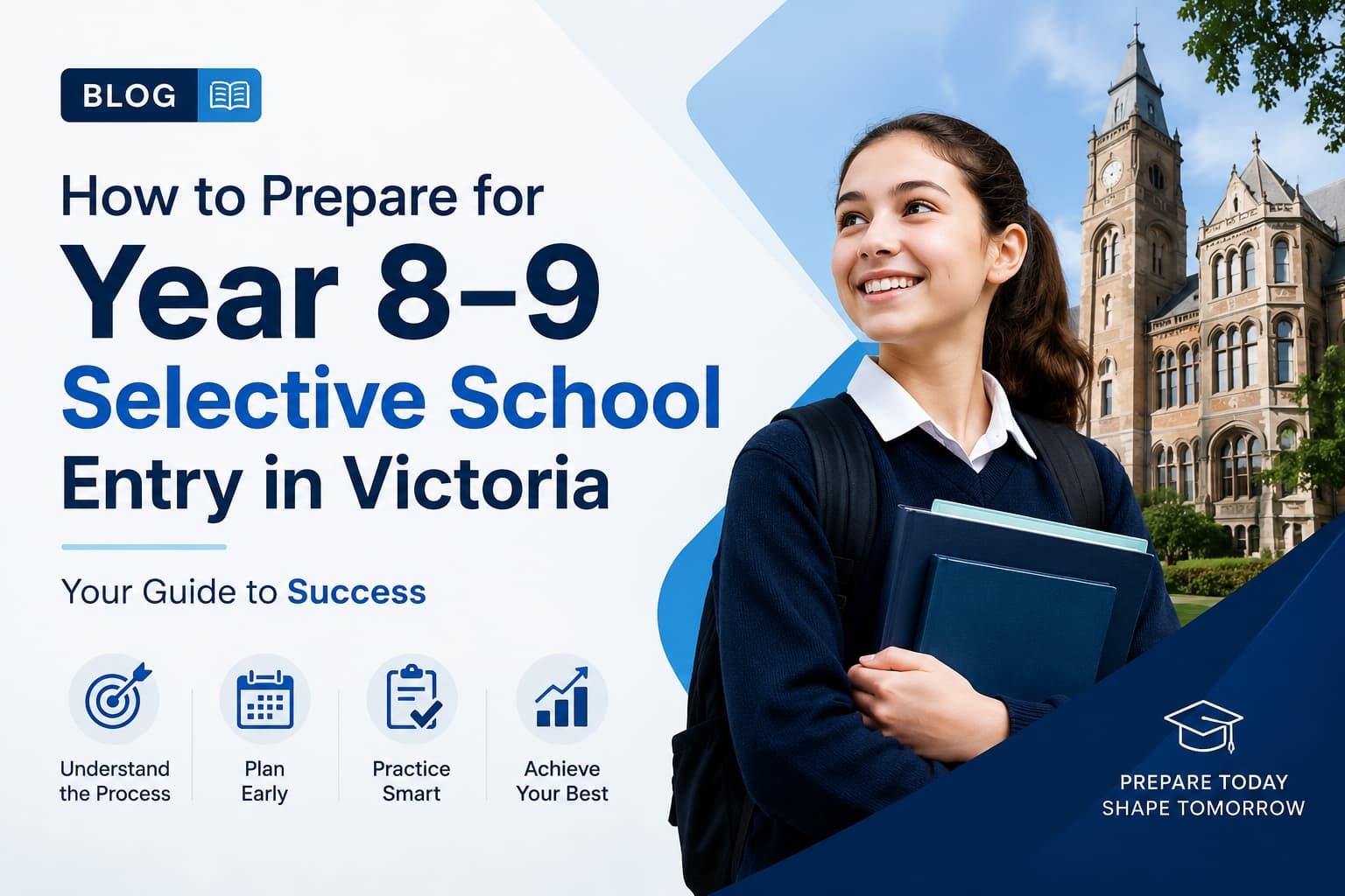 How to Prepare for Year 8–9 Selective School Entry in Victoria